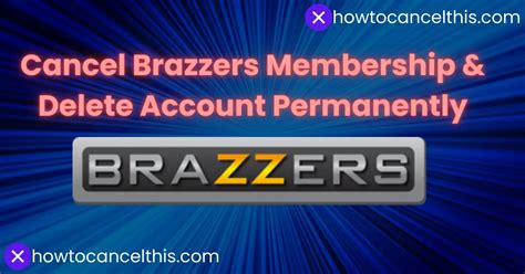 how to cancel brazzers free trial|How to Cancel a Brazzers Membership